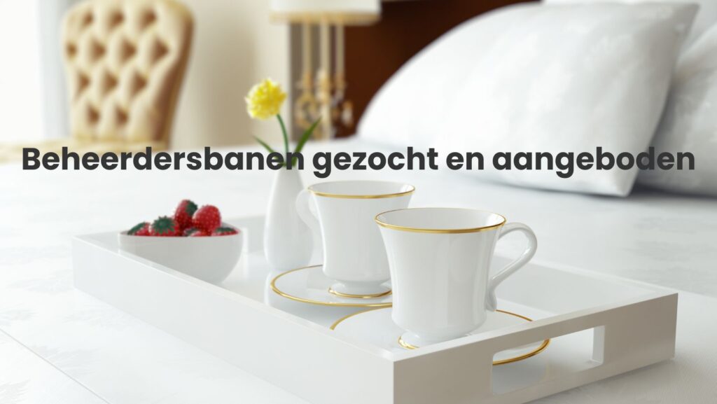 beheerders global dutchies vraag en aanbod gezocht en aangeboden